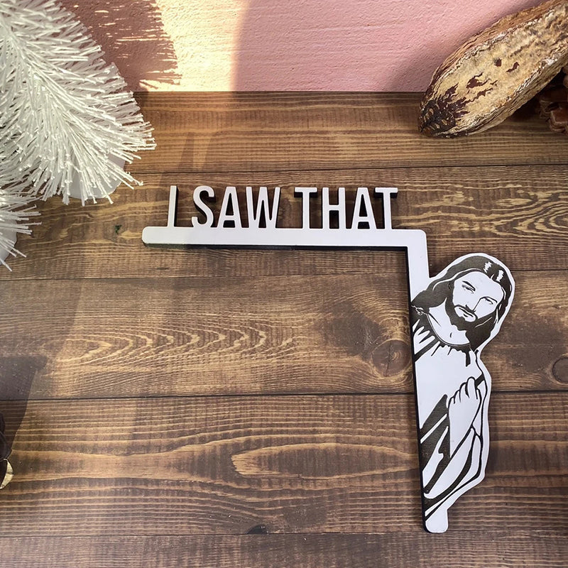 Detailed view of a funny 'I Saw That' door hanger, showcasing quality wood decor material